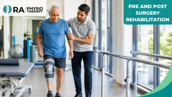 Pre And Post Surgery Rehabilitation